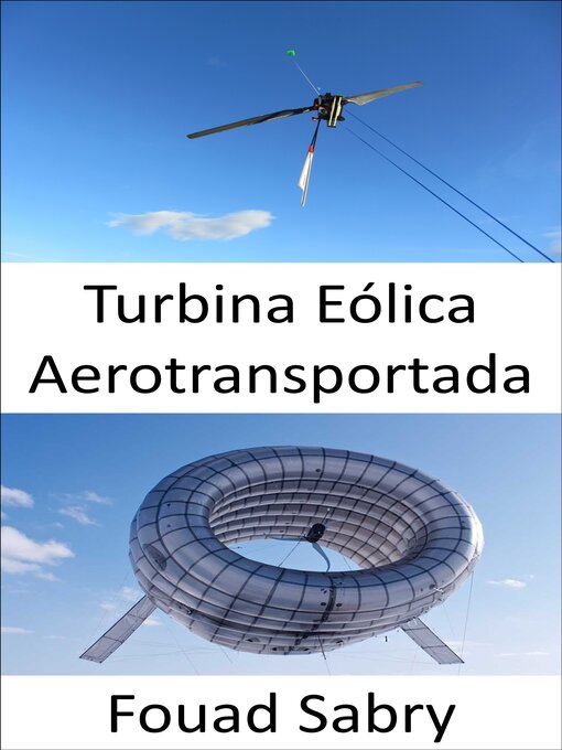 Title details for Turbina Eólica Aerotransportada by Fouad Sabry - Available